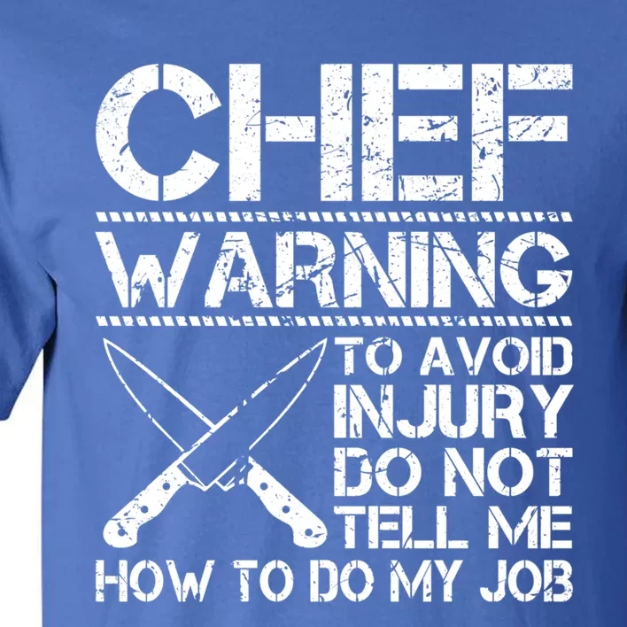 Funny Chef Warning Grilling Bbq Meat Dad Grandpa Grill Gift Tall T-Shirt