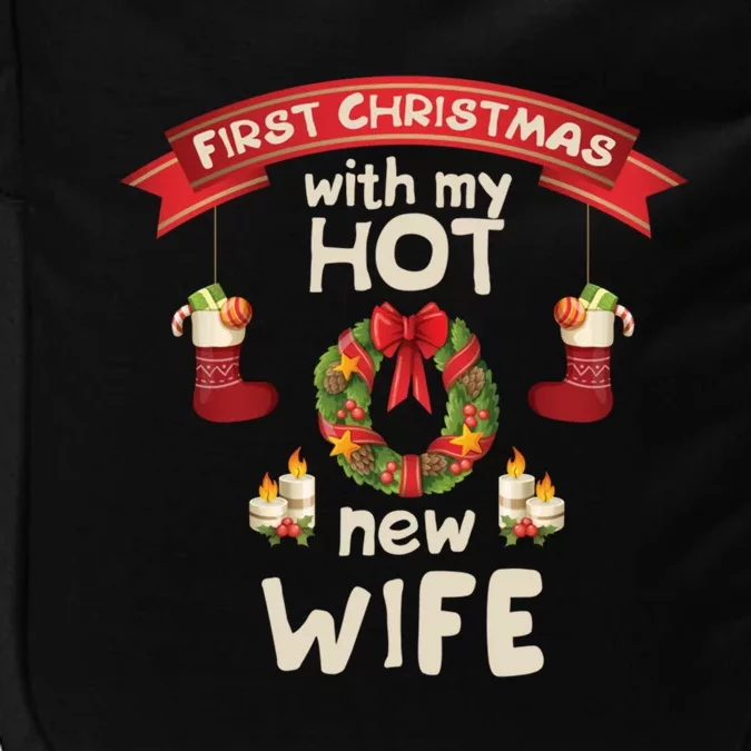 First Christmas With My Hot New Husband Just Married Gift Impact Tech Backpack