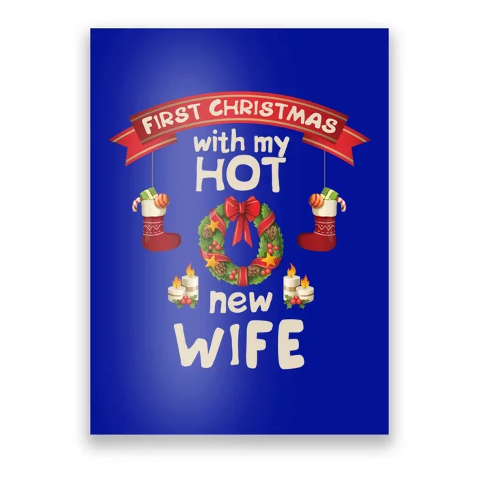 First Christmas With My Hot New Husband Just Married Gift Poster