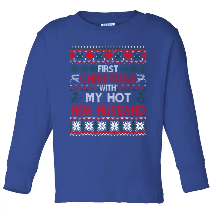 First Christmas With My Hot New Husband Matching Couple Gift Toddler Long Sleeve Shirt