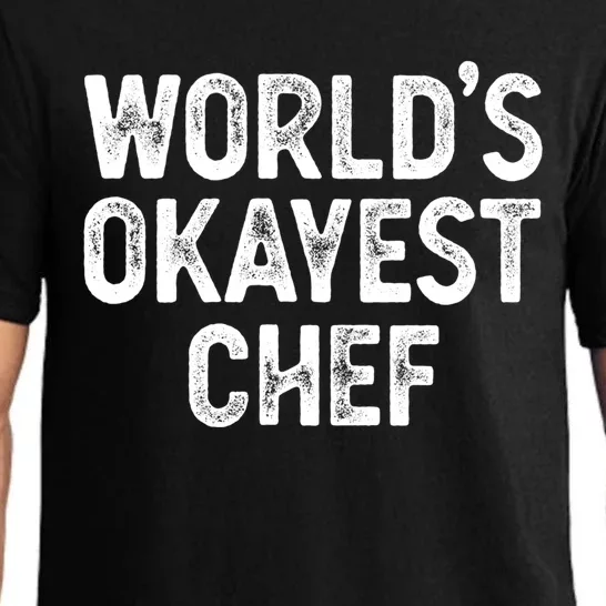 Funny Chef Worlds Okayest Chef Gift Pajama Set