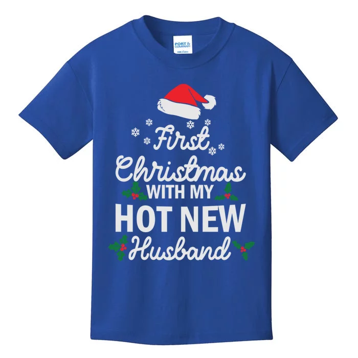 First Christmas With My Hot New Husband Xmas Holiday Funny Gift Kids T-Shirt