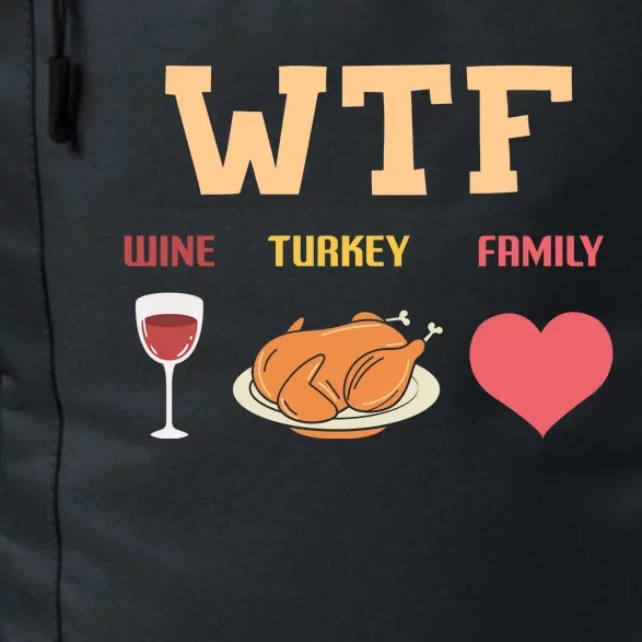 Funny Cute Wine Turkey Family Thanksgiving Gift Daily Commute Backpack