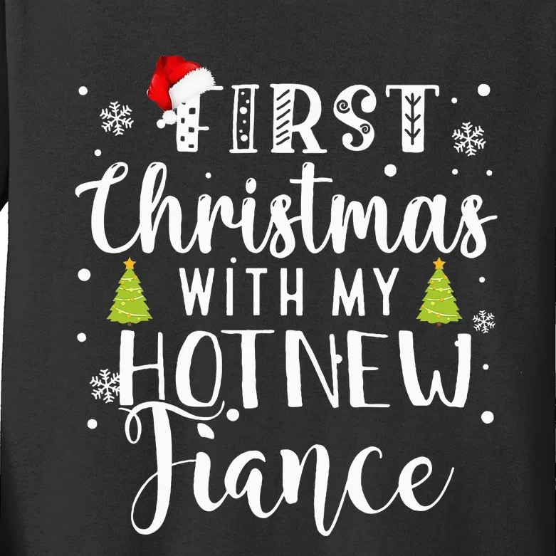 First Christmas With My Hot New Fiance Engaged Couple Xmas Kids Long Sleeve Shirt