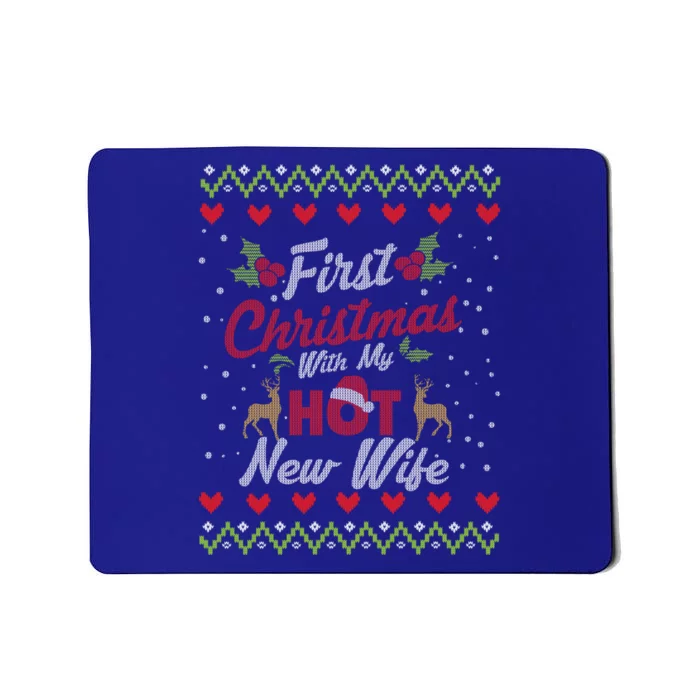 First Christmas With My Hot New Wife Married Matching Couple Gift Mousepad