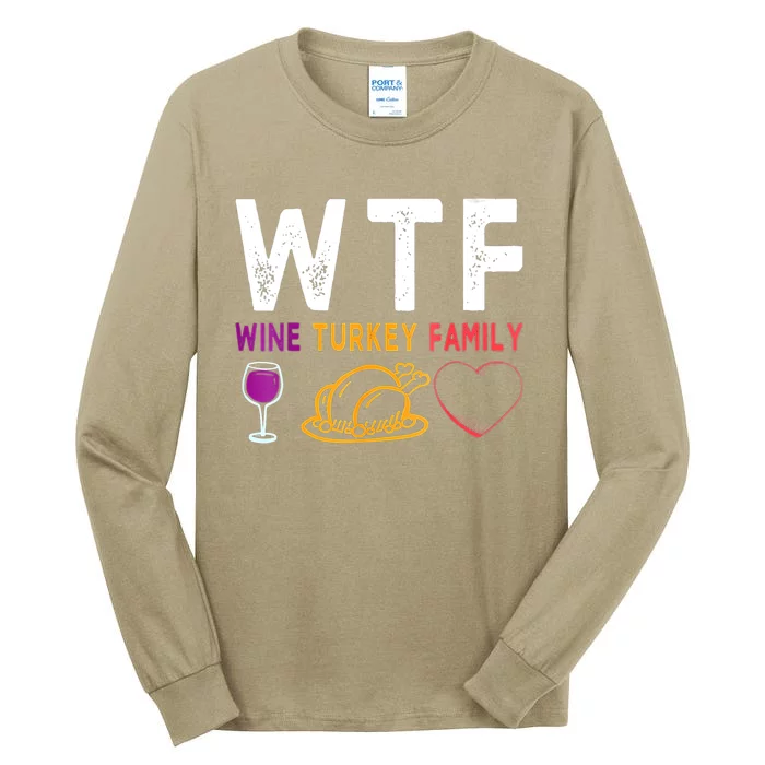 Funny Cute WTF Wine Turkey Family Thanksgiving Day Tall Long Sleeve T-Shirt