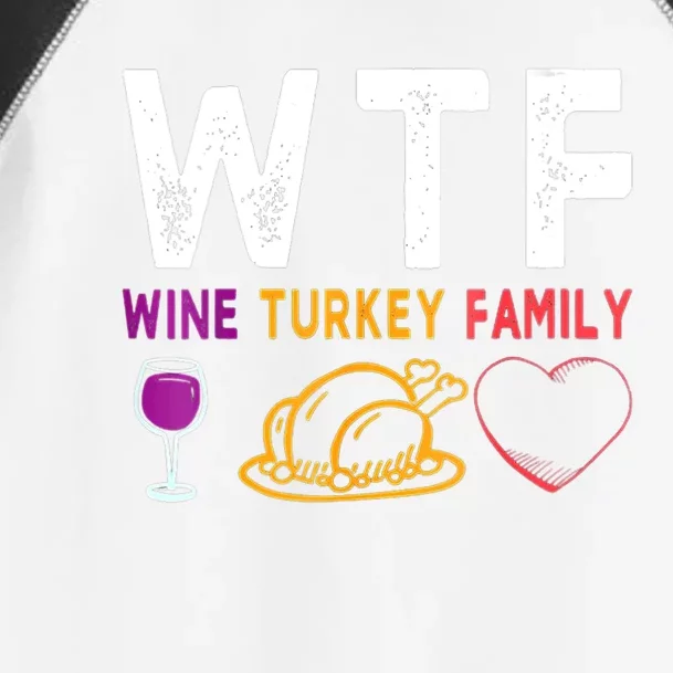 Funny Cute WTF Wine Turkey Family Thanksgiving Day Toddler Fine Jersey T-Shirt