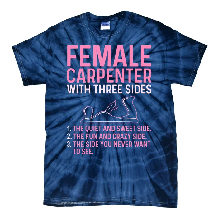 Female Carpenter With Three Sides Wo Woodworker Mother Tie-Dye T-Shirt