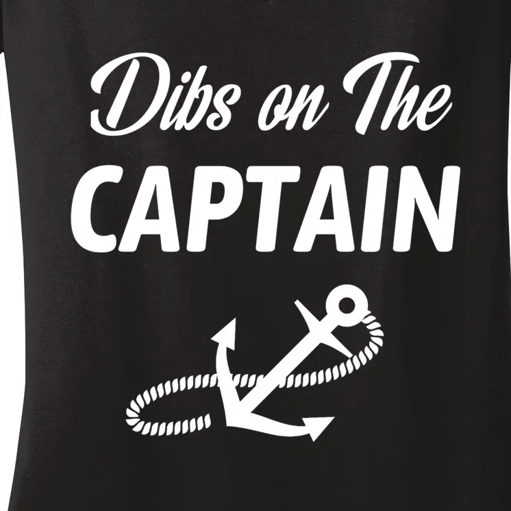 Funny Captain Wife Dibs On The Captain Women's V-Neck T-Shirt