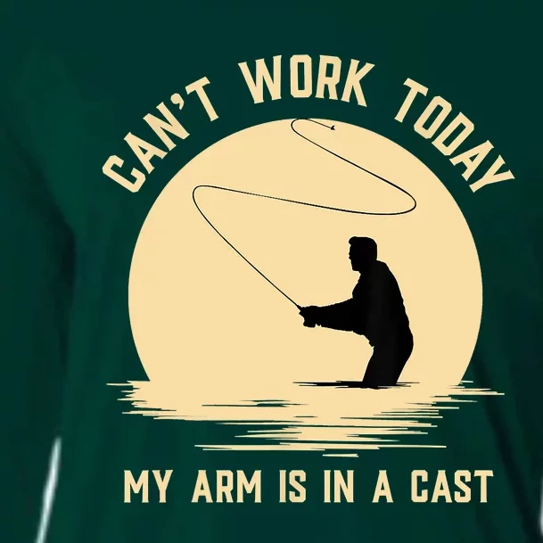 Funny Can't Work Today My Arm Is In A Cast Shirt Funny Fly Fishing Meme Shirt Cooling Performance Long Sleeve Crew