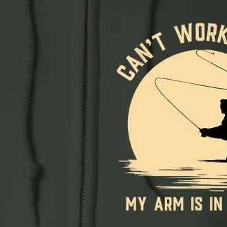 Funny Can't Work Today My Arm Is In A Cast Shirt Funny Fly Fishing Meme Shirt Full Zip Hoodie