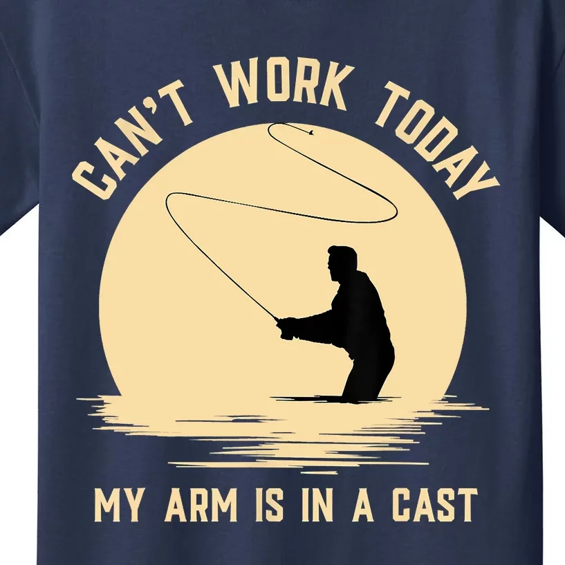 Funny Can't Work Today My Arm Is In A Cast Shirt Funny Fly Fishing Meme Shirt Kids T-Shirt