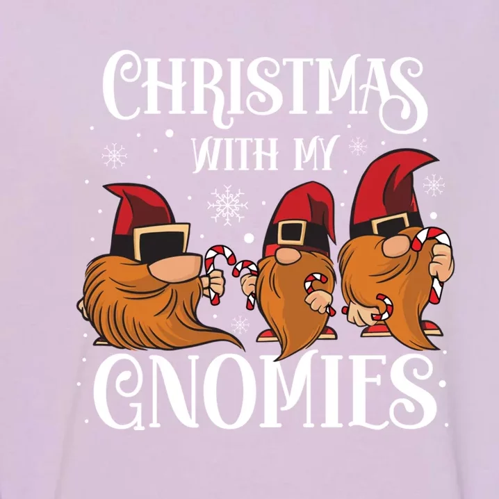 Funny Christmas With My Gnomies Meaningful Gift Garment-Dyed Sweatshirt