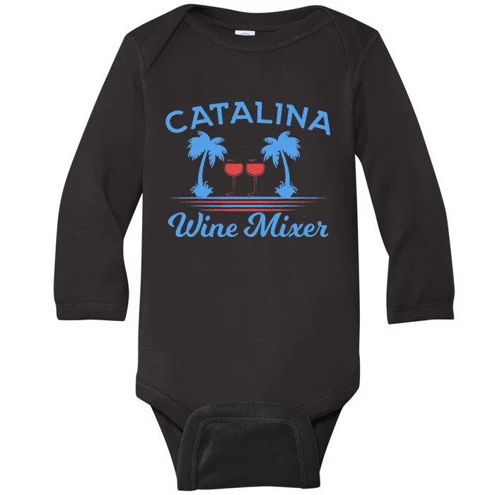 Funny Catalina Wine Mixer Party Baby Long Sleeve Bodysuit