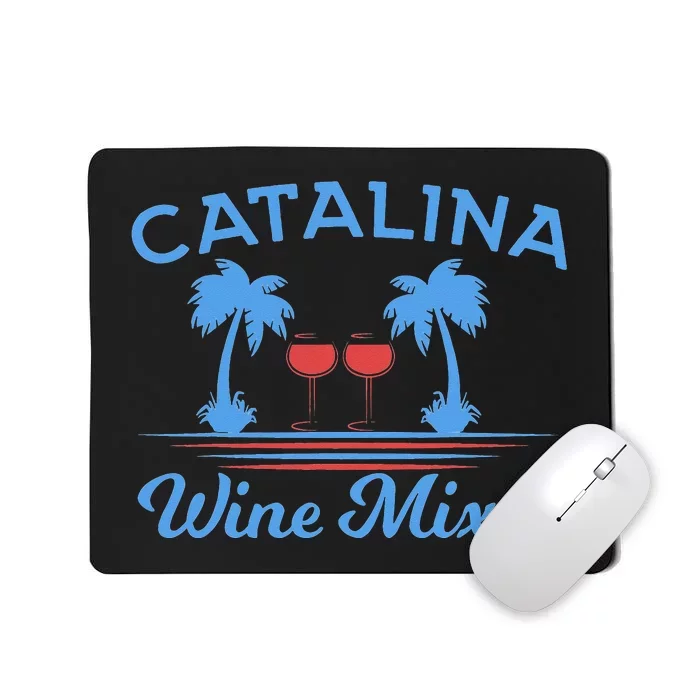 Funny Catalina Wine Mixer Party Mousepad