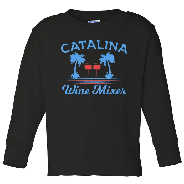 Funny Catalina Wine Mixer Party Toddler Long Sleeve Shirt