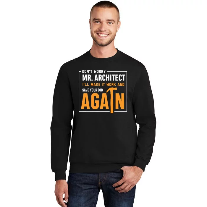 Funny Construction Worker Builder Gift Tall Sweatshirt