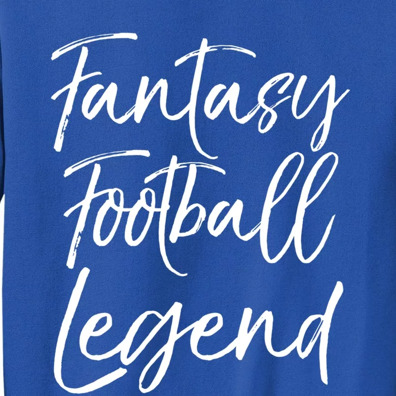 Fantasy Championship Winner Trophy Fantasy Football Legend Gift Tall Sweatshirt