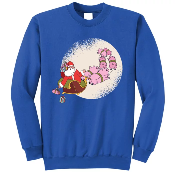 Funny Christmas When Pig Fly Oinkers Pulling Sleigh Meaningful Gift Tall Sweatshirt