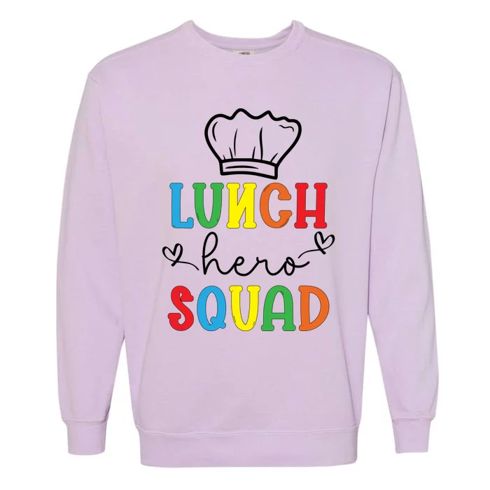 Funny Cafeteria Workers Cool Gift Garment-Dyed Sweatshirt