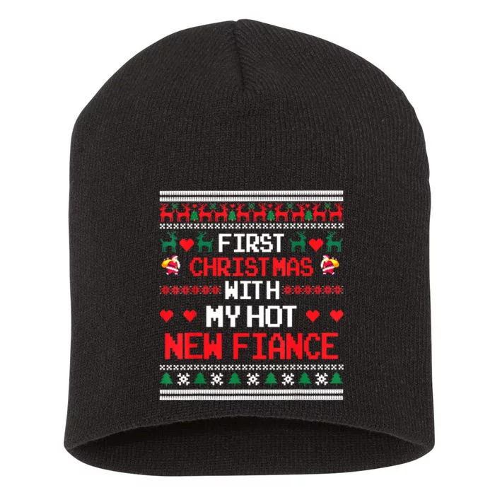 First Christmas With My New Hot Fiance Couples Matching Short Acrylic Beanie