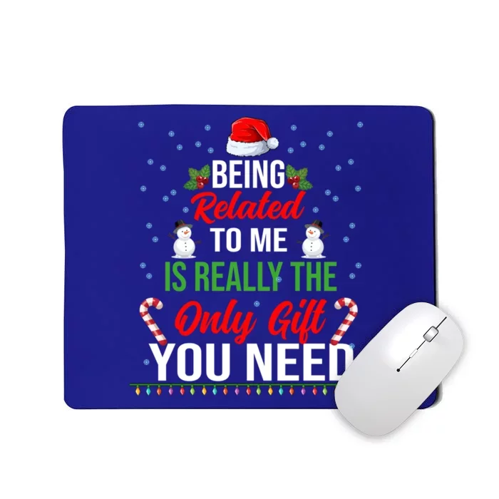 Funny Christmas Xmas Family Pajamas Being Related To Me Gift Mousepad