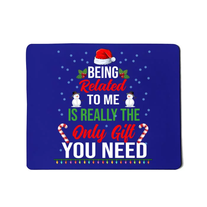 Funny Christmas Xmas Family Pajamas Being Related To Me Gift Mousepad