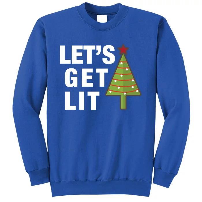 Funny Christmas Xmas Tree Let's Get Lit Holidays Ing Gift Tall Sweatshirt