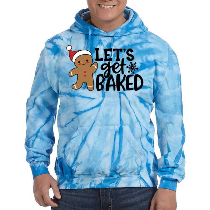 Funny Christmas Xmas Gingerbread Cookie Lets Get Baked Gift Tie Dye Hoodie