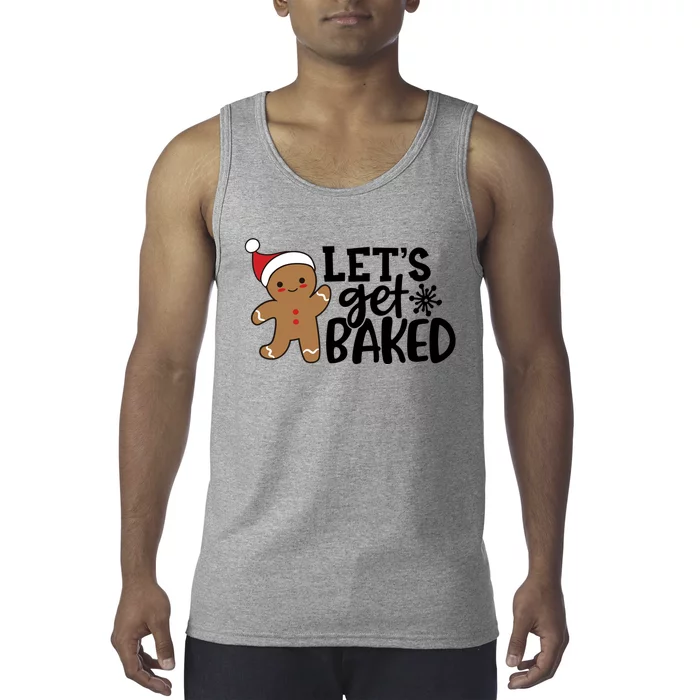 Funny Christmas Xmas Gingerbread Cookie Lets Get Baked Gift Tank Top