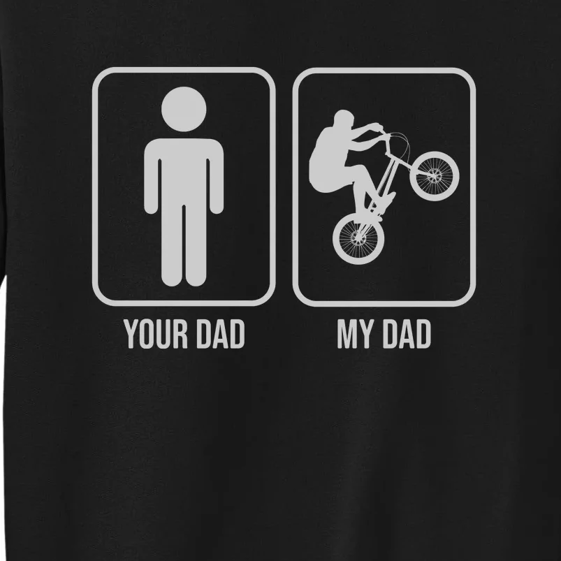 Funny Cycling Your Dad My Dad Gift Dirt Bike Gift Sweatshirt