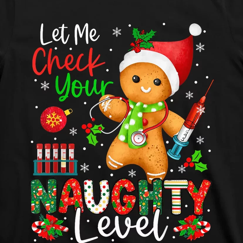 Funny Check Your Naughty Level Christmas Gingerbread Nurse T-Shirt