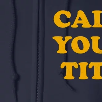 Funny Calm Your Tits Full Zip Hoodie