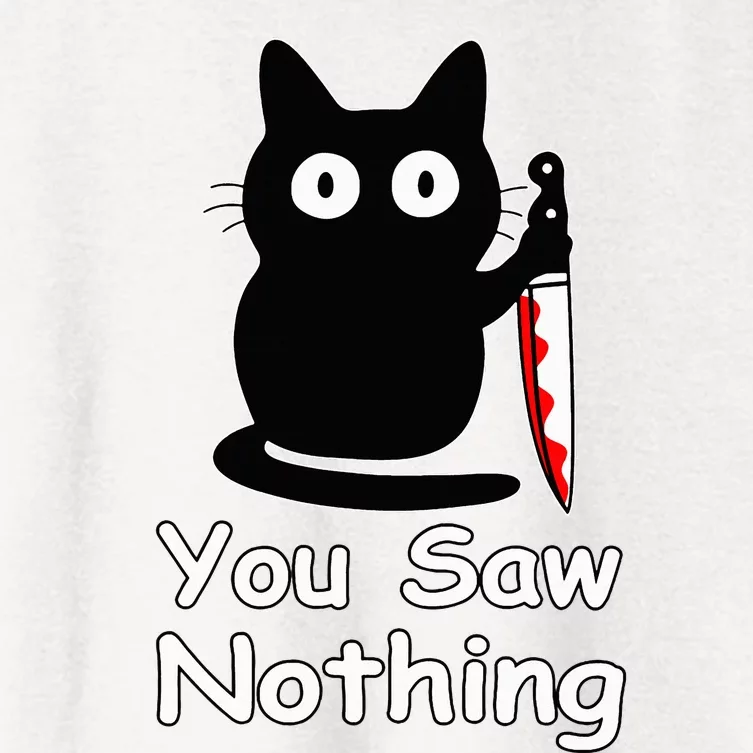 Funny Cat You Saw Nothing Funny Black Cat Gift Idea Women's Crop Top Tee