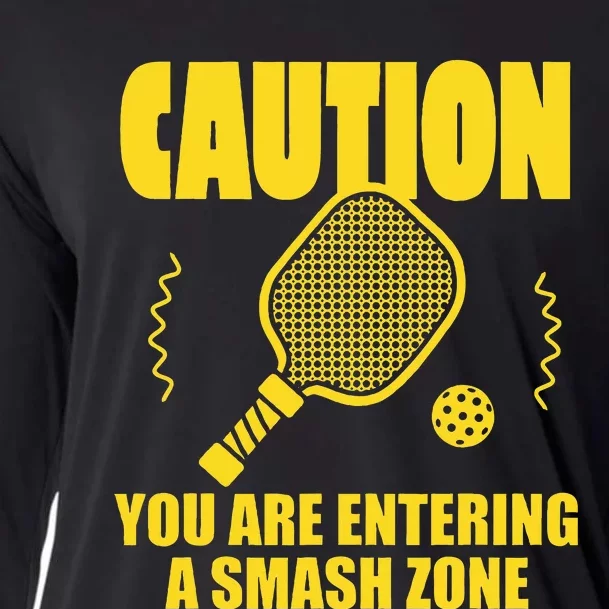 Funny Caution You Are Entering Smash Zone Pickleball Cooling Performance Long Sleeve Crew