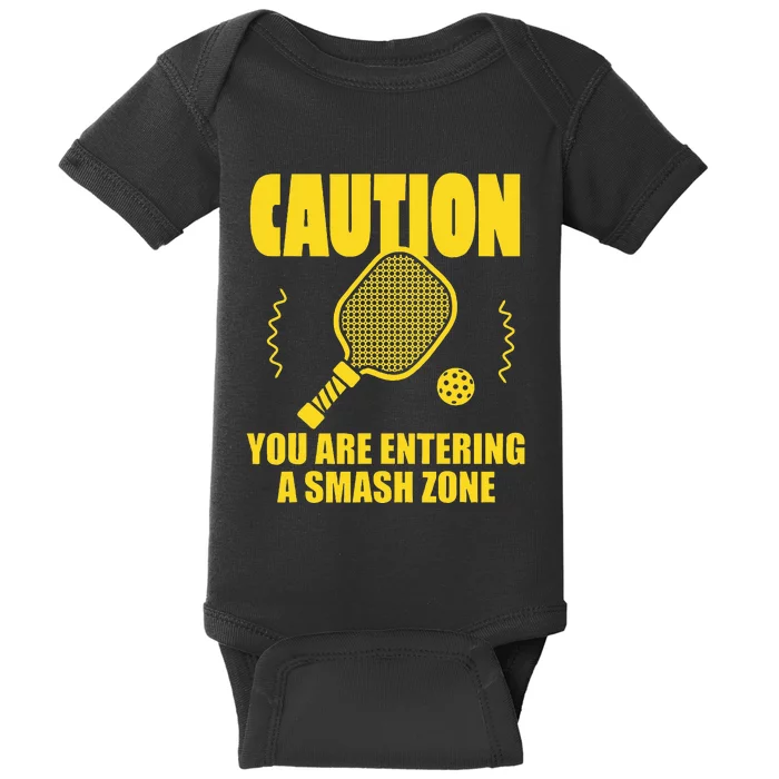 Funny Caution You Are Entering Smash Zone Pickleball Baby Bodysuit