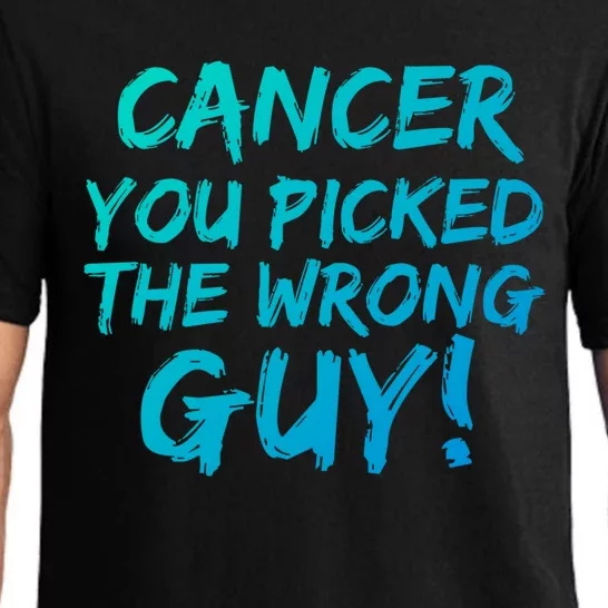 Funny Cancer You Picked The Wrong Guy Fighter Survivor Gift Pajama Set