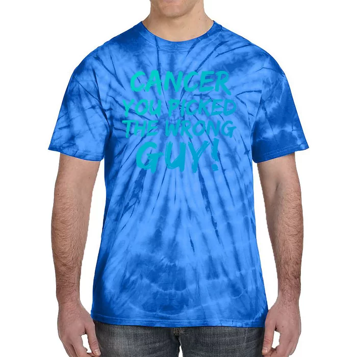 Funny Cancer You Picked The Wrong Guy Fighter Survivor Gift Tie-Dye T-Shirt