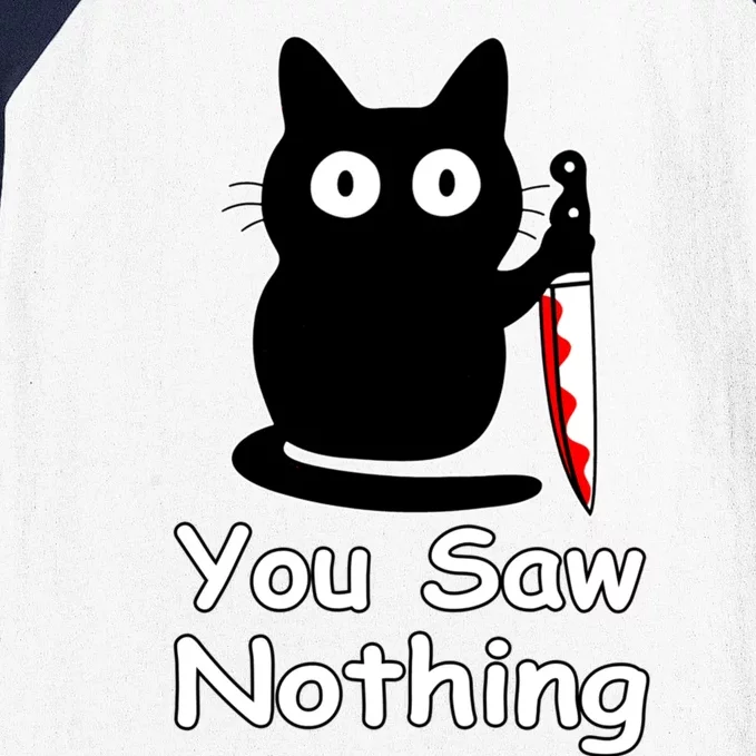 Funny Cat You Saw Nothing Funny Black Cat Gift Idea Baseball Sleeve Shirt