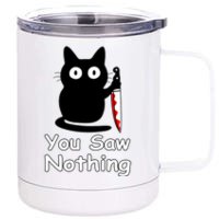 Funny Cat You Saw Nothing Funny Black Cat Gift Idea 12 oz Stainless Steel Tumbler Cup