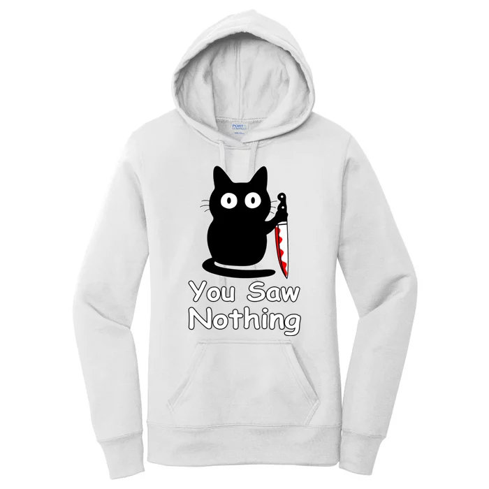 Funny Cat You Saw Nothing Funny Black Cat Gift Idea Women's Pullover Hoodie