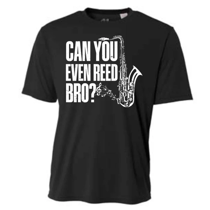 Funny Can You Even Reed Bro Saxophone Player Cooling Performance Crew T-Shirt