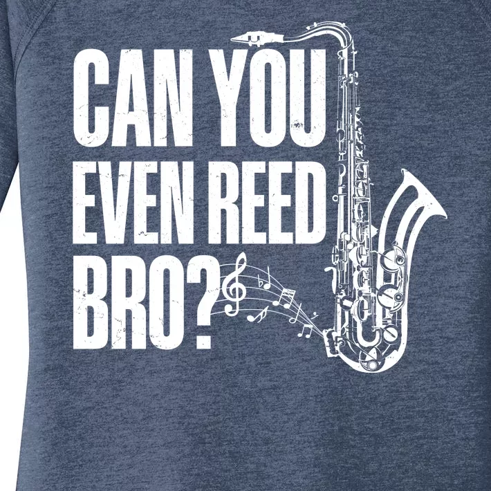 Funny Can You Even Reed Bro Saxophone Player Women's Perfect Tri Tunic Long Sleeve Shirt