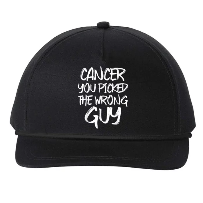 Funny Cancer You Picked The Wrong Guy Fighter Survivor Gift Snapback Five-Panel Rope Hat