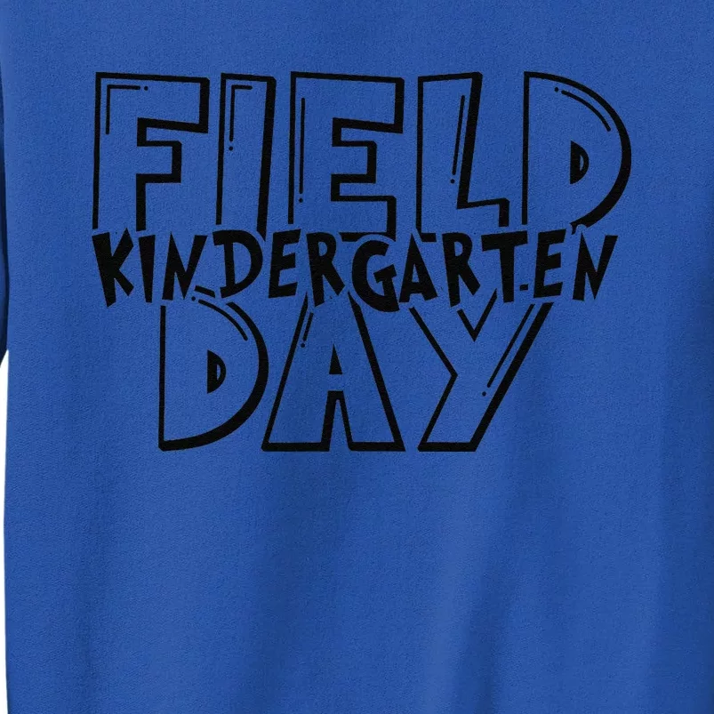 Field Day 2024 Kindergarten School Teacher Tall Sweatshirt