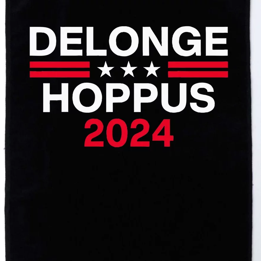 Funny Delongehoppus 2024 For President Platinum Collection Golf Towel