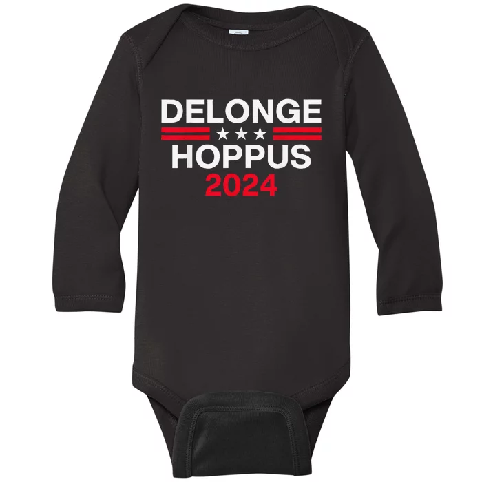 Funny Delongehoppus 2024 For President Baby Long Sleeve Bodysuit