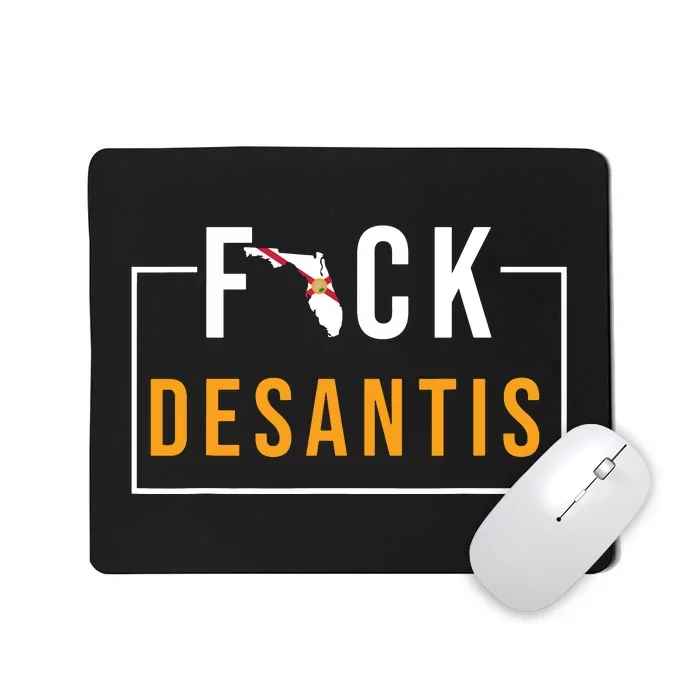 F Desantis 2024 Florida Flag Anti Ron Desantis 2024 Sucks Mousepad