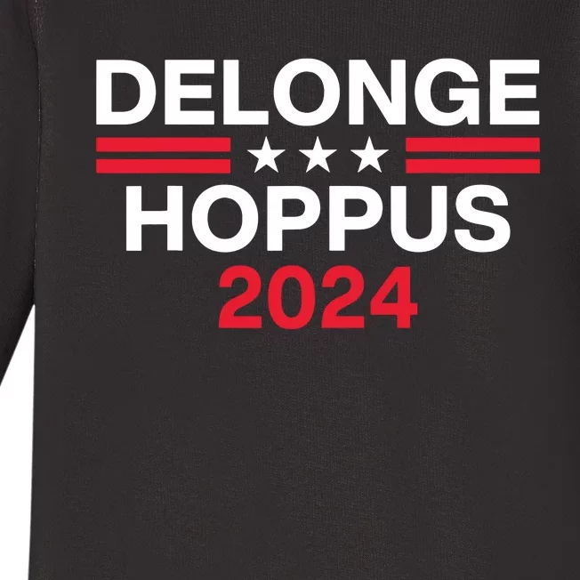 Funny Delongehoppus 2024 For President Baby Long Sleeve Bodysuit