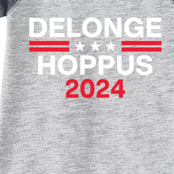 Funny Delongehoppus 2024 For President Infant Baby Jersey Bodysuit